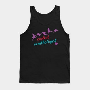 coolest ornithologist Tank Top